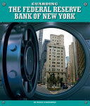 Guarding the Federal Reserve Bank of New York cover