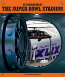 Guarding the Super Bowl Stadium cover