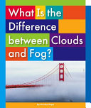 What Is the Difference Between Clouds and Fog? cover