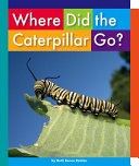 Where Did the Caterpillar Go? cover