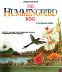 The Hummingbird King: A Guatemalan Legend cover