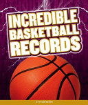 Incredible Basketball Records cover