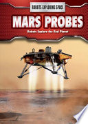 Mars Probes: Robots Explore the Red Planet cover
