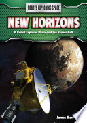 New Horizons: A Robot Explores Pluto and the Kuiper Belt cover