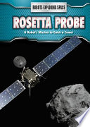 Rosetta Probe: A Robot's MIssion to Catch a Comet cover