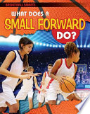 What Does a Small Forward Do? cover
