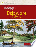 Exploring the Delaware Colony cover