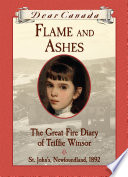Flame and Ashes: The Great Fire Diary of Triffie Winsor cover