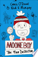 Moone Boy: The Fish Detective cover