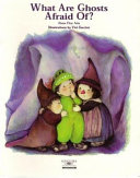 What Are Ghosts Afraid Of? cover