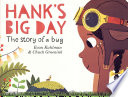 Hank's Big Day: The Story of a Bug cover