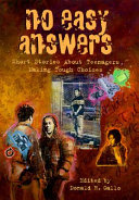 No Easy Answers: Short Stories About Teenagers Making Tough Choices cover