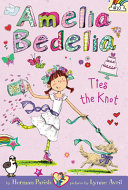Amelia Bedelia Ties the Knot cover