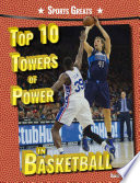 Top 10 Towers of Power in Basketball cover
