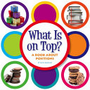 What Is on Top? A Book About Positions cover