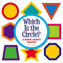 Which Is the Circle? A Book About Shapes cover