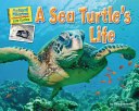 A Sea Turtle's Life cover