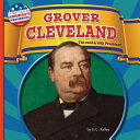 Grover Cleveland: The 22nd & 24th President cover