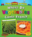 Where Do Vegetables Come From? cover