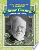 Andrew Carnegie and the Steel Industry cover