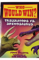 Who Would Win? Triceratops vs. Spinosaurus cover