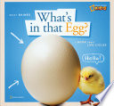 What's in That Egg? A Book About Life Cycles cover