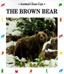 The Brown Bear: Giant of the Mountains cover