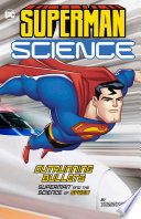 Outrunning Bullets: Superman and the Science of Speed cover