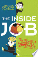 The Inside Job (And Other Skills I Learned as a Superspy) cover