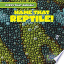 Name That Reptile! cover