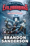 Alcatraz vs. the Evil Librarians: The Dark Talent cover
