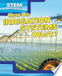 How Do Irrigation Systems Work? cover
