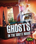 Ghosts in the White House cover