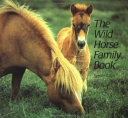 The Wild Horse Family Book cover