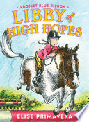 Libby of High Hopes: Project Blue Ribbon cover