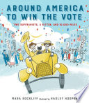 Around America to Win the Vote: Two Suffragists, a Kitten, and 10,000 Miles cover