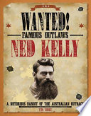 Ned Kelly: A Notorious Bandit of the Australian Outback cover
