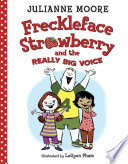 Freckleface Strawberry and the Really Big Voice cover