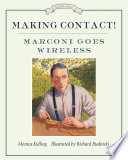 Making Contact! Marconi Goes Wireless cover