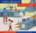 When I Grow Up I'll Be a Chef cover