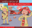 When I Grow Up I'll Be a Firefighter cover
