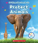 10 Things You Can Do to Protect Animals cover