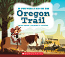 If You Were a Kid on the Oregon Trail cover