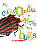 My Encyclopedia of Insects and Bugs cover