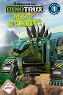 Dinotrux Meet Garby! cover