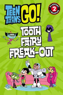 Teen Titans Go! Tooth Fairy Freak-Out cover