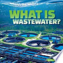 What Is Wastewater? cover