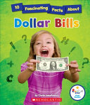 10 Fascinating Facts About Dollar Bills cover