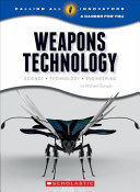 Weapons Technology: Science, Technology, Engineering cover
