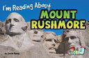 I'm Reading About Mount Rushmore cover